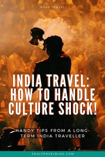 Planning travel to India? If it's your first time, prepare for some culture shock. Culture shock in India can be overwhelming, but not with the right attitude and know-how: Find out how to cope in our guide! #india #indiatravel #traveltips #incredibleindia