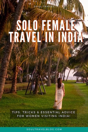 Is solo female travel in India safe? We share our favourite tips, tricks and advice from locals that you need to know before going to #india!